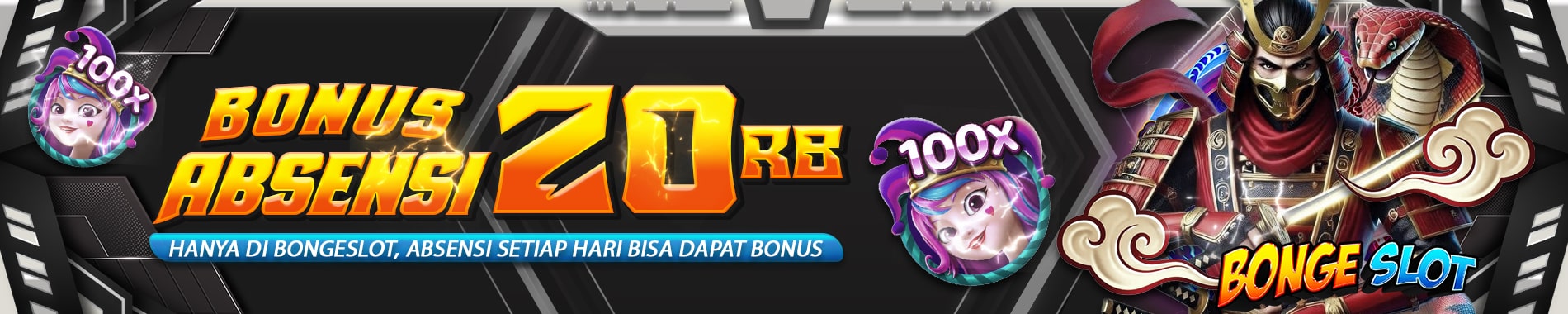 BONUS ABSEN BONGESLOT